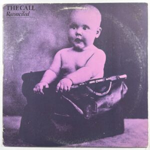 The Call - Reconciled LP Elektra E1 60440 VG+ 1986 I Still Believe