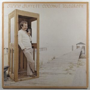 Jimmy Buffett - Coconut Telegraph LP MCA-5169 VG+ 1980 Country Pop Rock